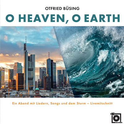 CD Shop - OTFRIED BüSING O HEAVEN, O EARTH