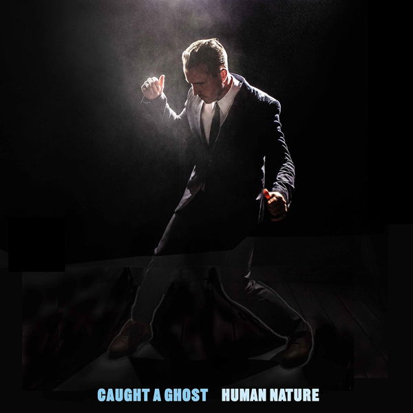 CD Shop - CAUGHT A GHOST HUMAN NATURE