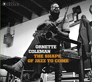 CD Shop - ORNETTE COLEMAN SHAPE OF JAZZ TO COME ...
