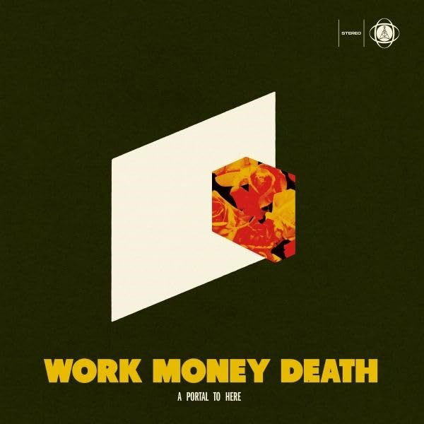 CD Shop - WORK MONEY DEATH A PORTAL TO HERE