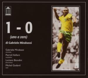 CD Shop - GABRIELE MIRABASSI 1-0 (UNA A ZERO)