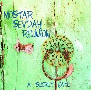 CD Shop - MOSTAR SEVDAH REUNION A SECRET GATE
