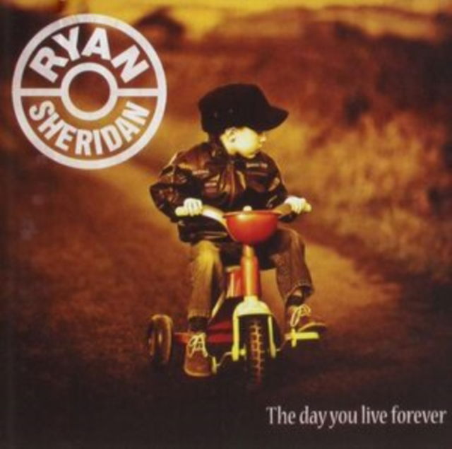 CD Shop - RYAN SHERIDAN DAY YOU LIVE FOREVER