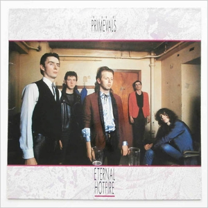 CD Shop - THE PRIMEVALS ETERNAL HOTFIRE