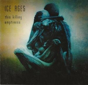 CD Shop - ICE AGES THIS KILLING EMPTINESS