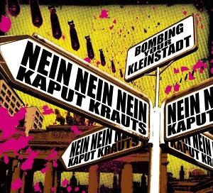 CD Shop - KAPUT KRAUTS,NEIN NEIN NEIN BOMBING YOUR KLEINSTADT