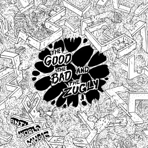 CD Shop - THE GOOD THE BAD AND THE ZUGLY ANTI WORLD MUSIC