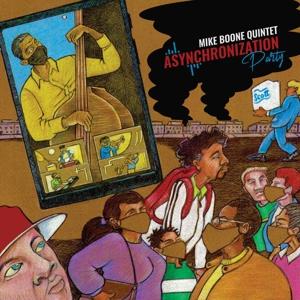 CD Shop - MIKE BOONE QUINTET ASYNCHRONIZATION PARTY