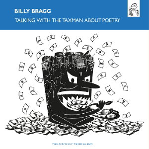 CD Shop - BILLY BRAGG TALKING WITH THE TAXMAN ABOUT POETRY