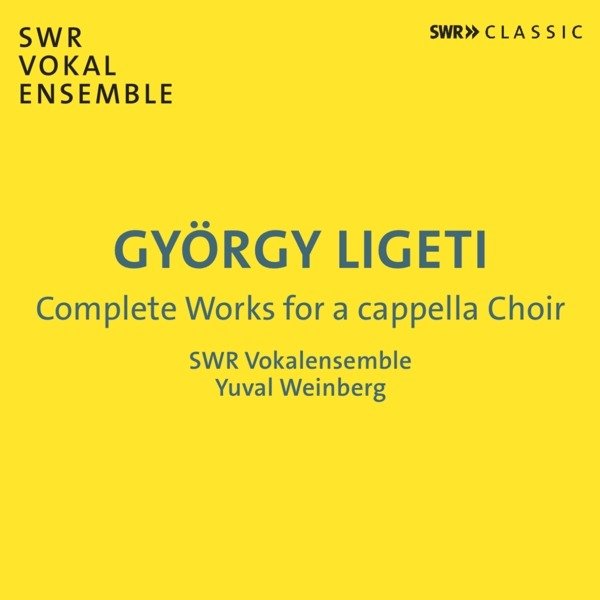 CD Shop - SWR VOKALENSEMBLE LIGETI: COMPLETE WORKS...