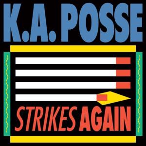 CD Shop - K.A. POSSE STRIKES AGAIN