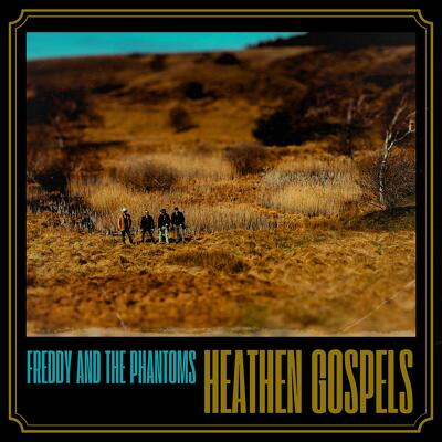 CD Shop - FREDDY AND THE PHANTOMS HEATHEN GOSPELS