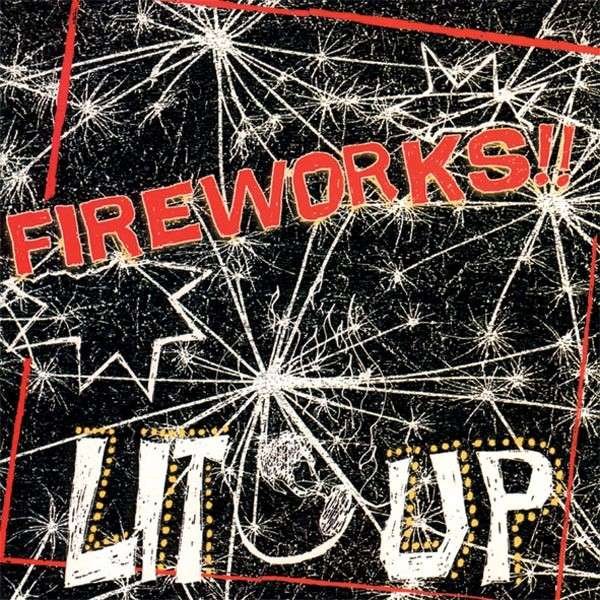 CD Shop - FIREWORKS (NYC-TEXAS) LIT UP!