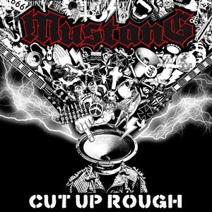 CD Shop - MUSTANG CUT UP ROUGH