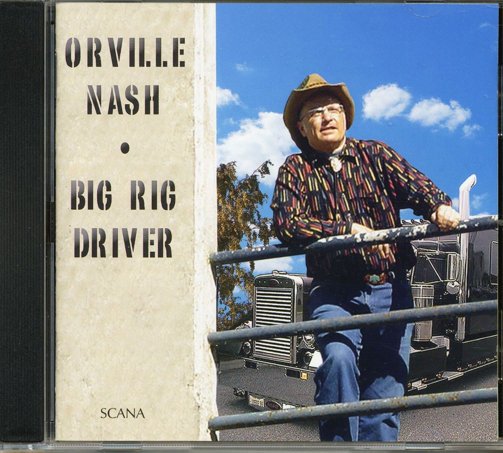 CD Shop - ORVILLE NASH BIG RIG DRIVER