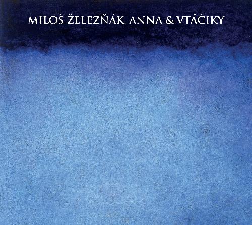 CD Shop - ZELEZNAK MILOS & ANNA VTACIKY