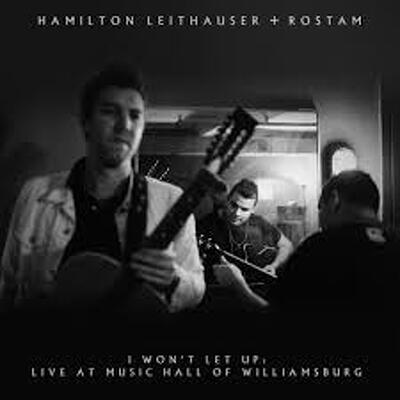 CD Shop - HAMILTON LEITHAUSER ROSTAM I WONT LET UP LIVE AT ...