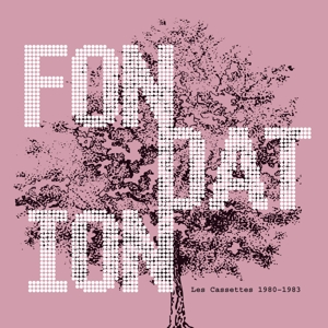 CD Shop - FONDATION LES CASSETTES 1980-1983