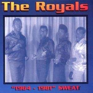 CD Shop - THE ROYALS 1964 - 1981 THE SWEAT