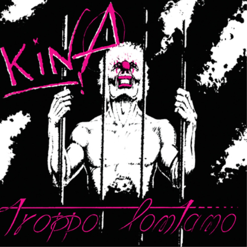 CD Shop - KINA TROPPO LONTANO E ALTRE...
