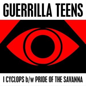 CD Shop - GUERILLA TEENS 7-I CYCLOPS