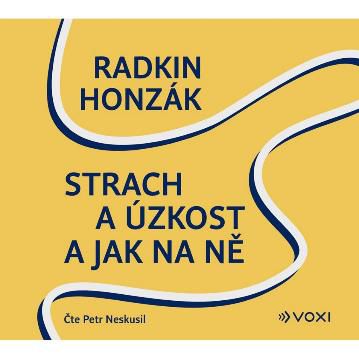 CD Shop - AUDIOKNIHA NESKUSIL PETR / HONZAK RADKIN: STRACH A UZKOST A JAK NA NE (MP3-CD)