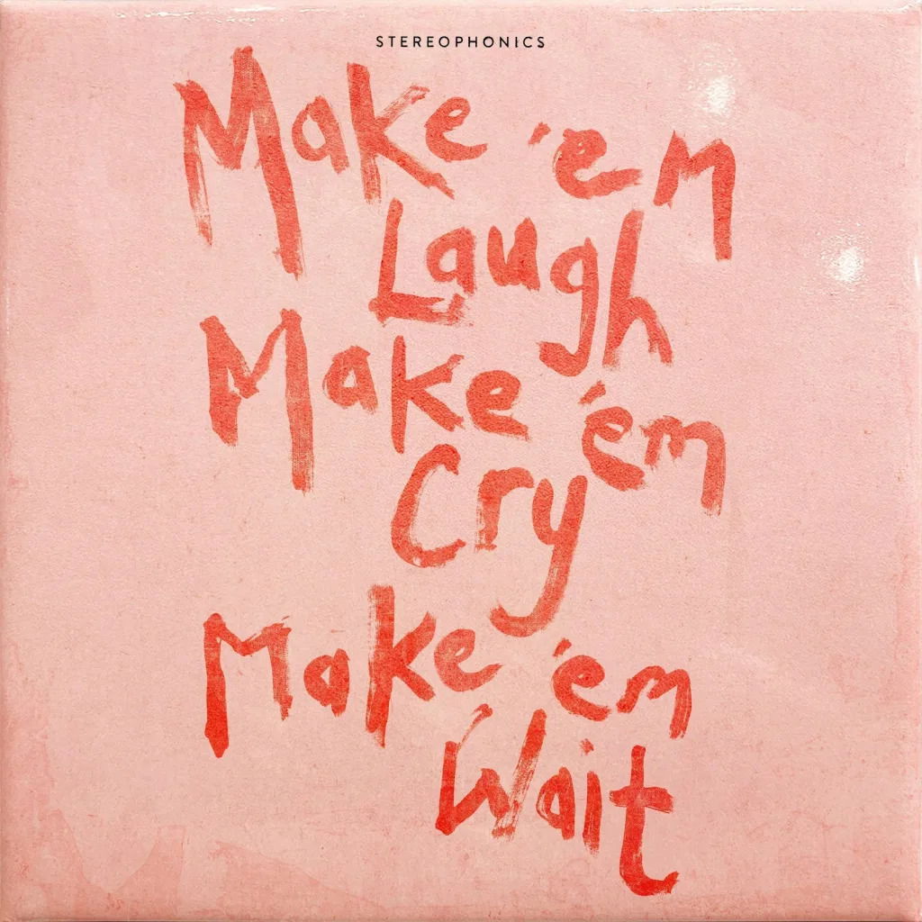CD Shop - STEREOPHONICS Make ‘em Laugh, Make ‘em Cry, Make ‘em Wait