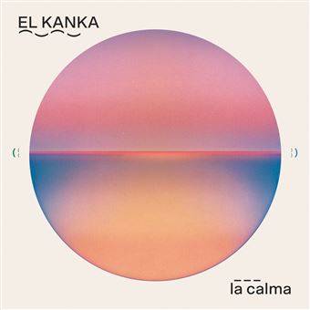 CD Shop - EL KANKA LA CALMA