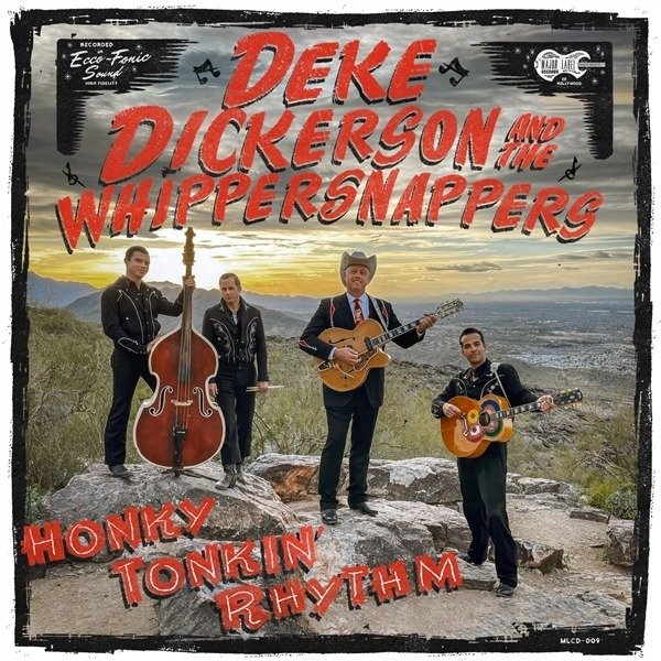 CD Shop - DEKE -& THE WHIPPERSNAPPERS- DICKERSON HONKY TONKIN\