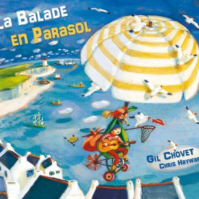 CD Shop - GIL CHOVET LA BALADE EN PARASOL