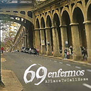 CD Shop - 69 ENFERMOS A PLACE TO CALL HOME