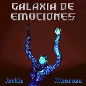 CD Shop - JACKIE MENDOZA GALAXIA DE EMOCIONES