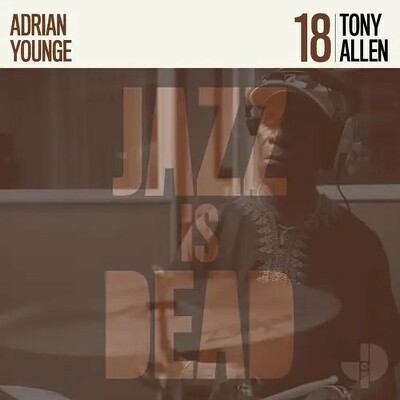 CD Shop - ADRIAN YOUNGE & TONY ALLEN JAZZ IS DEA