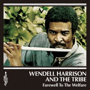 CD Shop - WENDELL HARRISON FAREWELL TO THE WELFARE