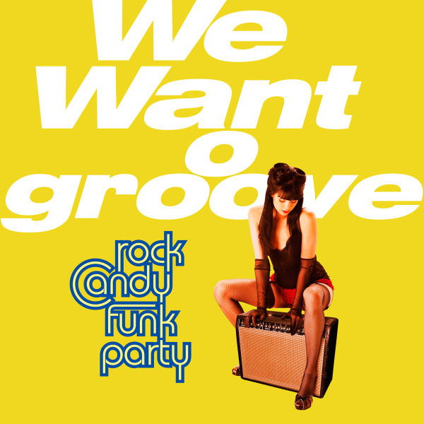 CD Shop - ROCK CANDY FUNK PARTY WE WANT GROOVE