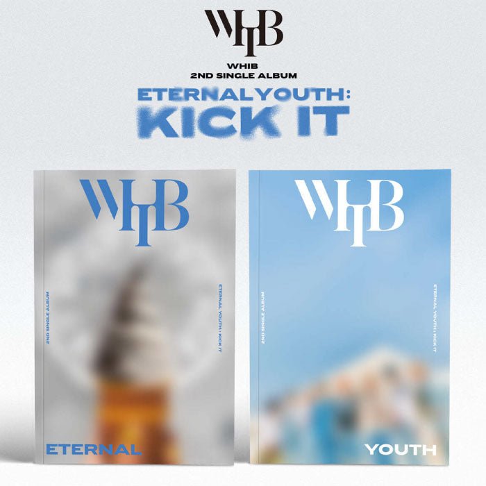 CD Shop - WHIB ETERNAL YOUTH: KICK IT