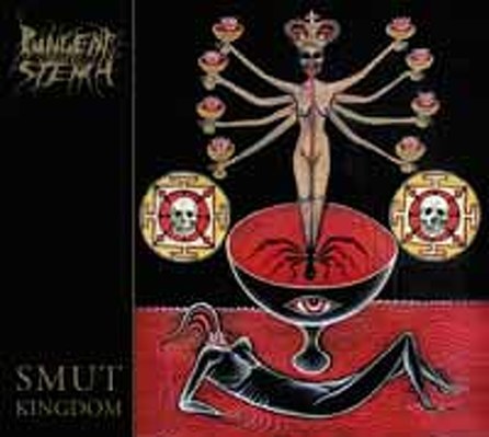 CD Shop - PUNGENT STENCH SMUT KINGDOM LTD.