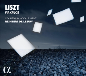 CD Shop - COLLEGIUM VOCALE GENT,REINBERT DE LEEUW LISZT: VIA CRUCIS
