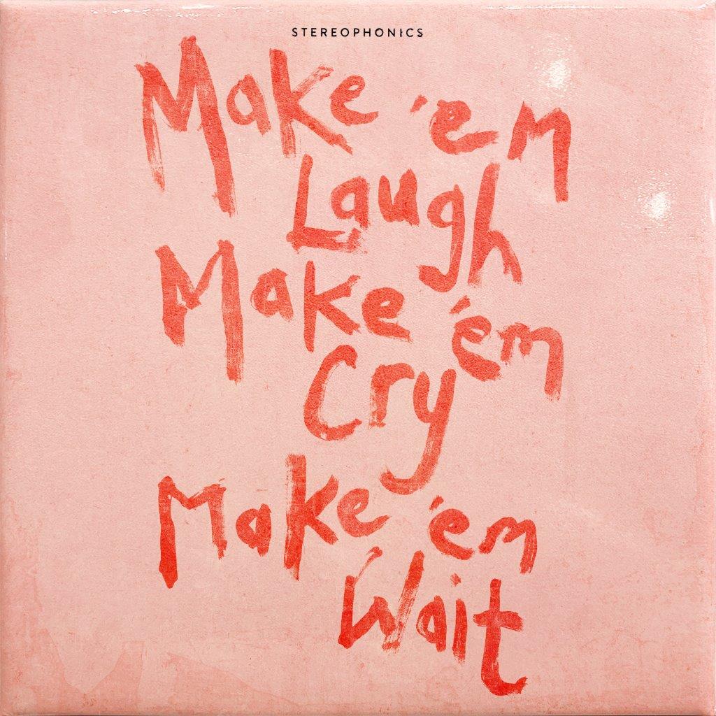 CD Shop - STEREOPHONICS Make ‘em Laugh, Make ‘em Cry, Make ‘em Wait