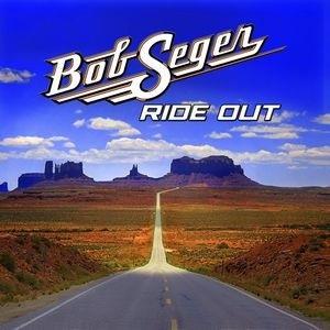 CD Shop - BOB SEGER & THE SILVER BULLET BAND RIDE OUT