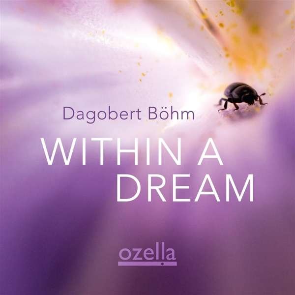 CD Shop - DAGOBERT BOHM WITHIN A DREAM