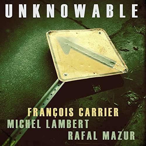 CD Shop - FRANCOIS CARRIER UNKNOWABLE M LAMBERT A...