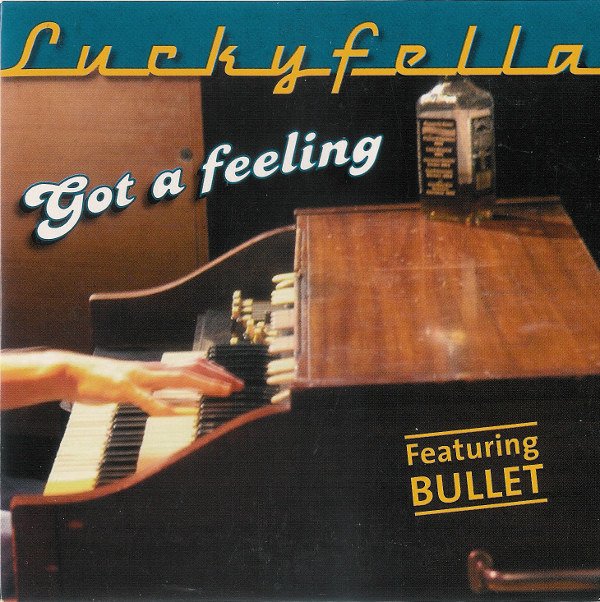 CD Shop - LUCKYFELLA FEAT. BULLET GOT A FEELING