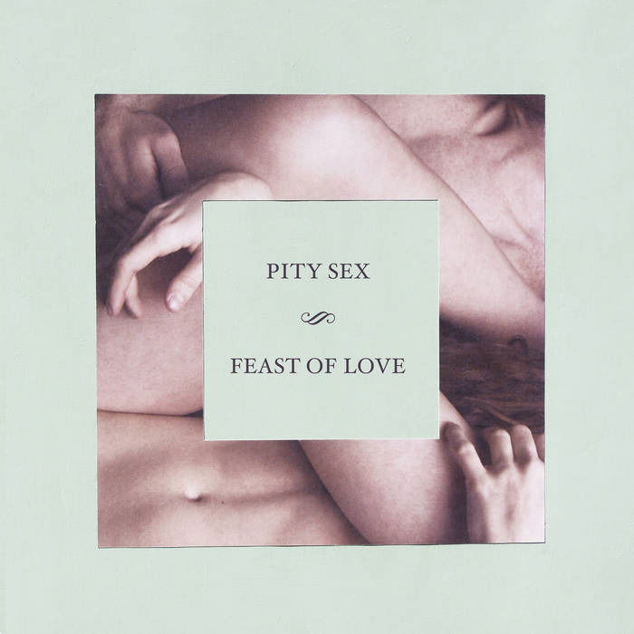 CD Shop - PITY SEX FEAST OF LOVE