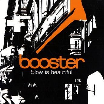 CD Shop - BOOSTER SLOW IS BEAUTIFUL