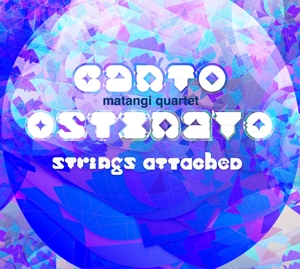 CD Shop - MATANGI QUARTET CANTO OSTINATO/STRINGS...