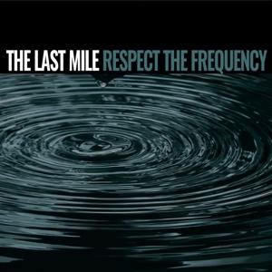 CD Shop - LAST MILE RESPECT THE FREQUENCY