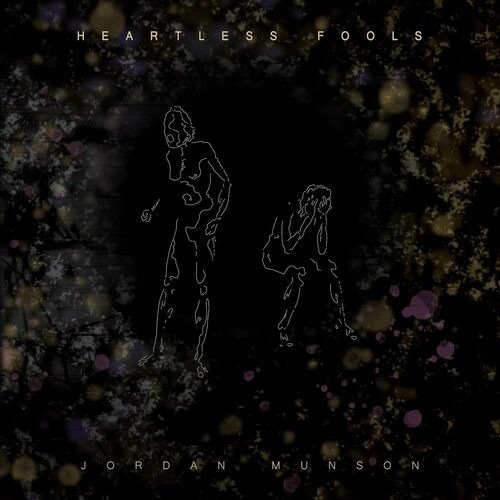 CD Shop - JORDAN MUNSON HEARTLESS FOOLS