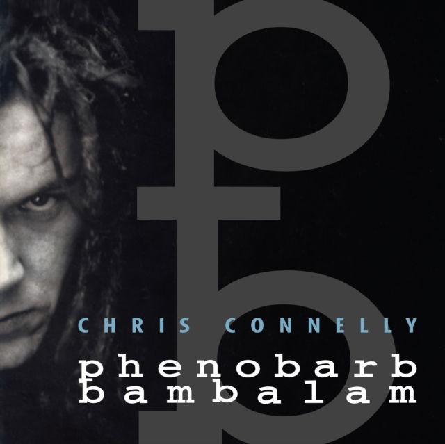 CD Shop - CHRIS CONNELLY PHENOBARB BAMBALAM