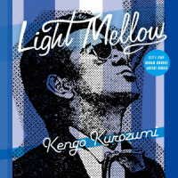 CD Shop - KENGO KUROZUMI LIGHT MELLOW KUROZUMI ...